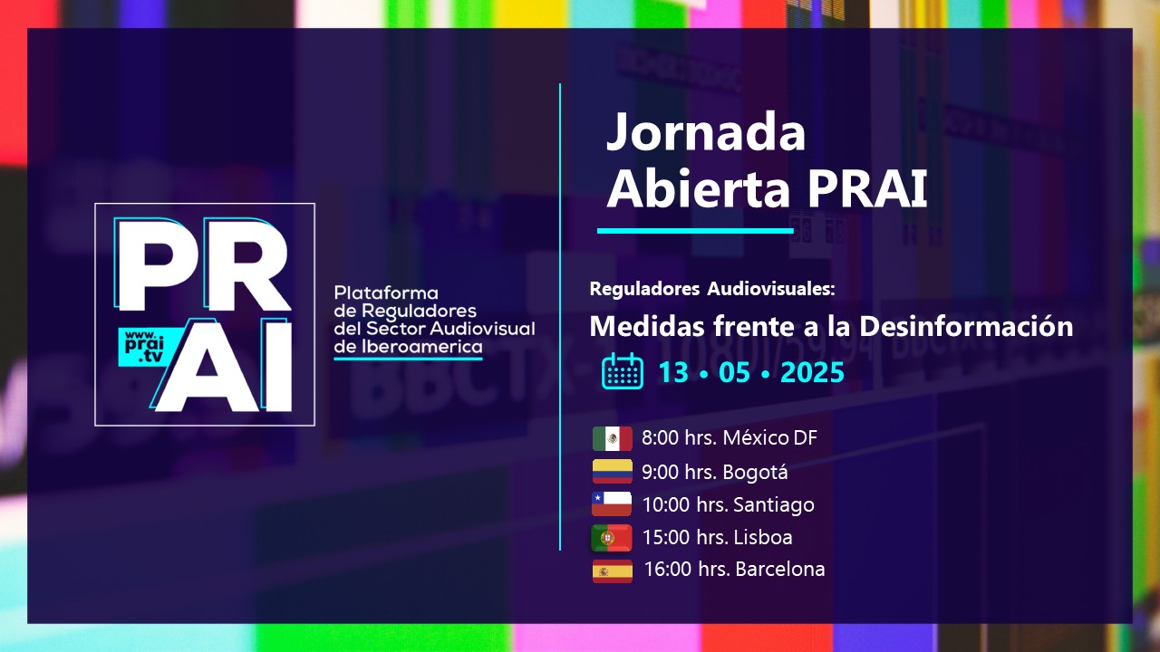 CNTV impulsa jornada internacional sobre desinformación en el marco de su presidencia de la PRAI
