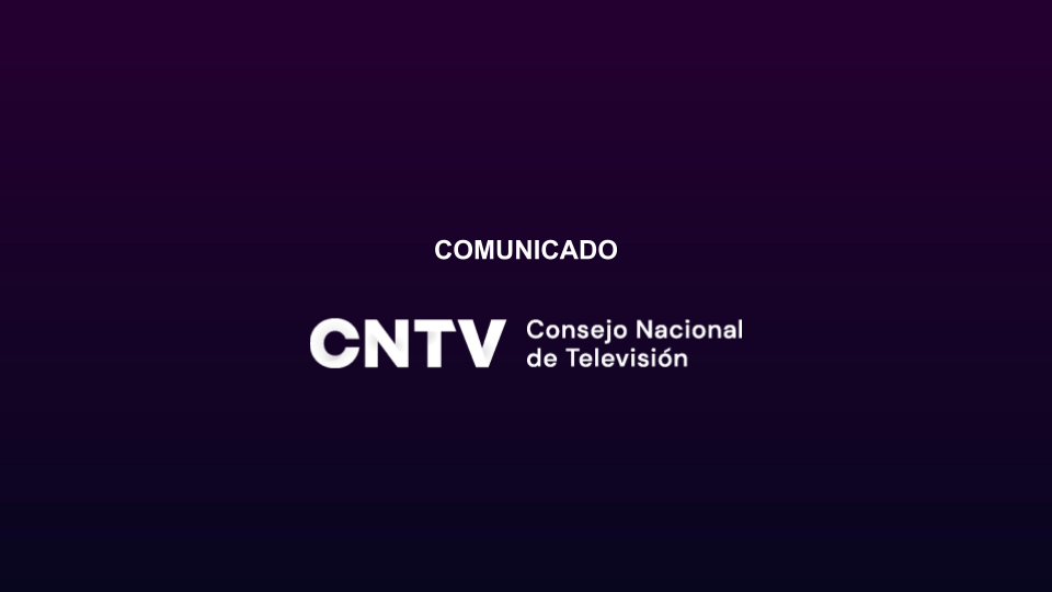 Comunicado del Consejo Nacional de Televisión Santiago, 20 de junio de 2025